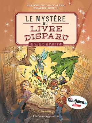 cover image of Le Mystère du livre disparu (Tome 1)-- Au secours de Peter Pan